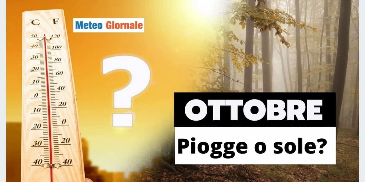 Meteo: Ottobre riuscirà a essere PIOVOSO? Le tendenze preoccupano...