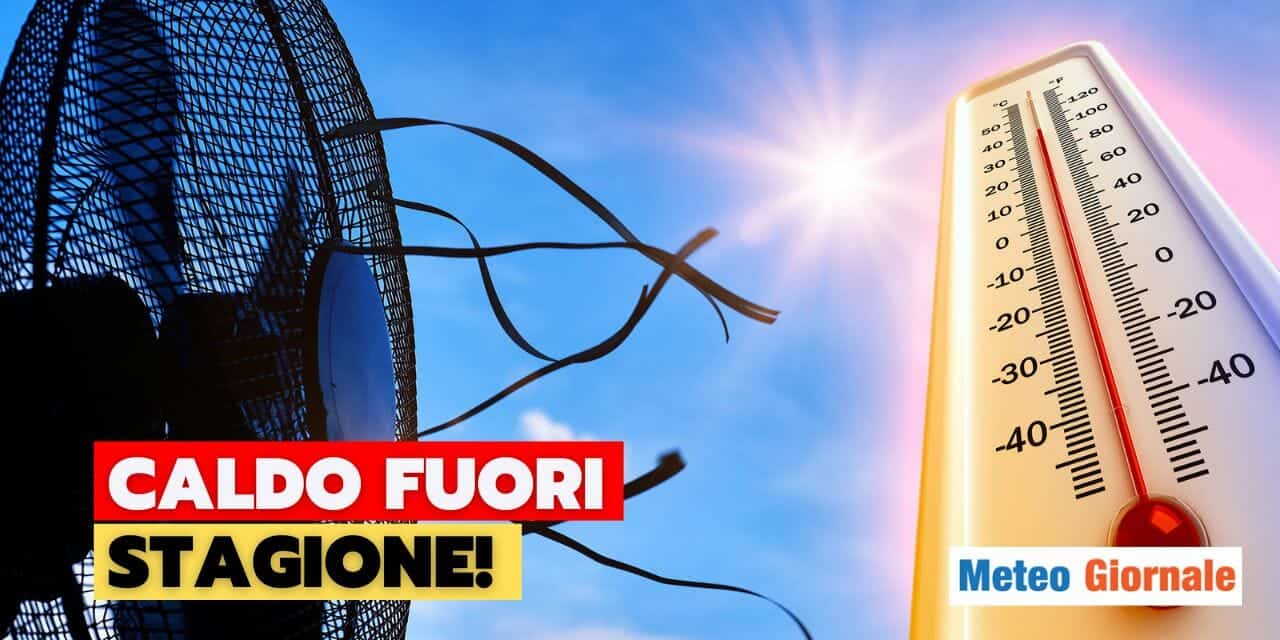 Meteo: ondata di caldo fuori stagione davvero interminabile?