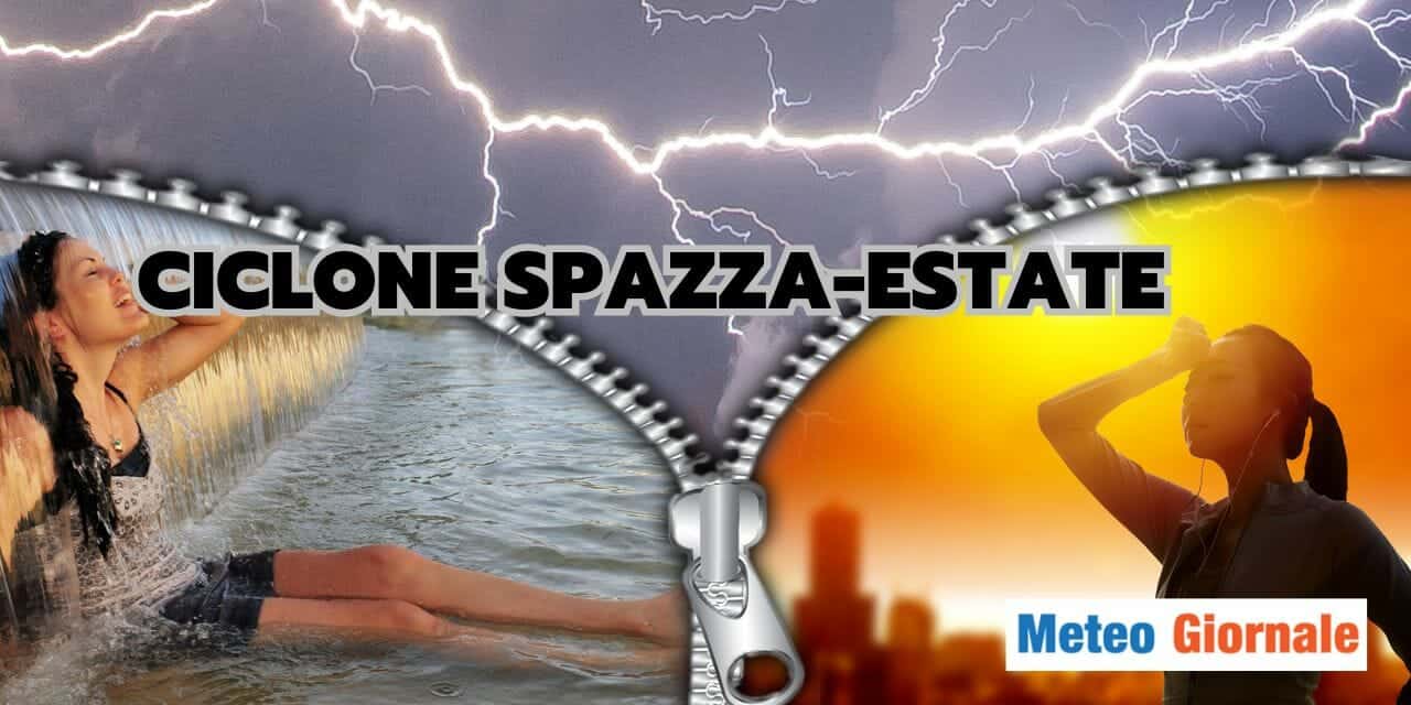 Meteo: Italia alle prese col ciclone spazza Estate!