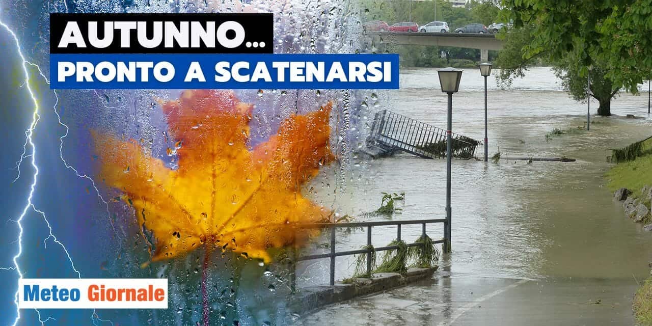 Meteo: pesante maltempo spazzerà via l'ottobrata?