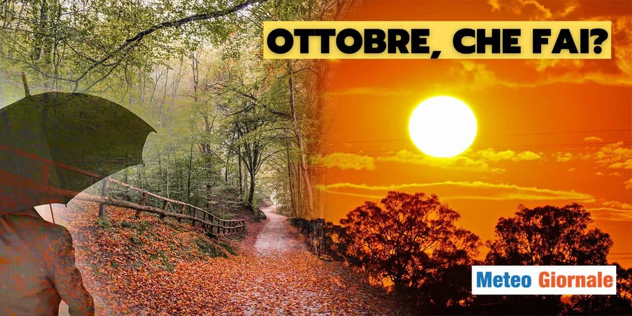 Meteo: caldo africano con prepotenza a ottobre, scenari pessimi