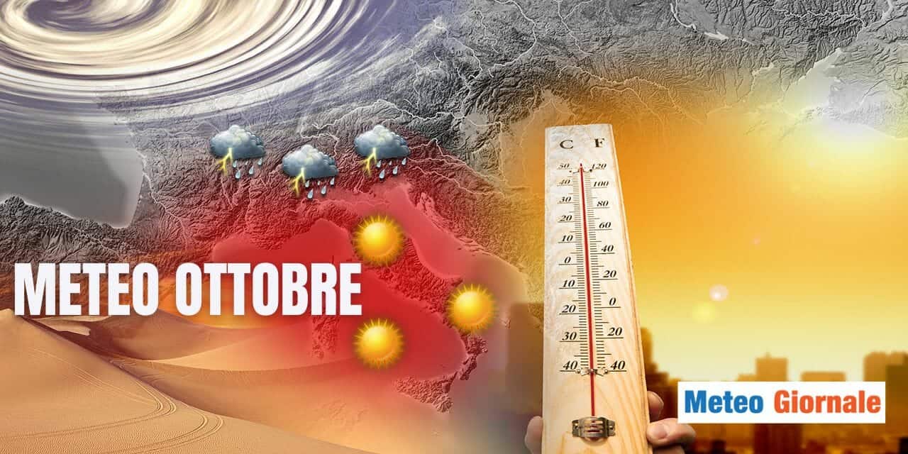 Meteo: ottobre scatenato! Prima caldo poi maltempo?