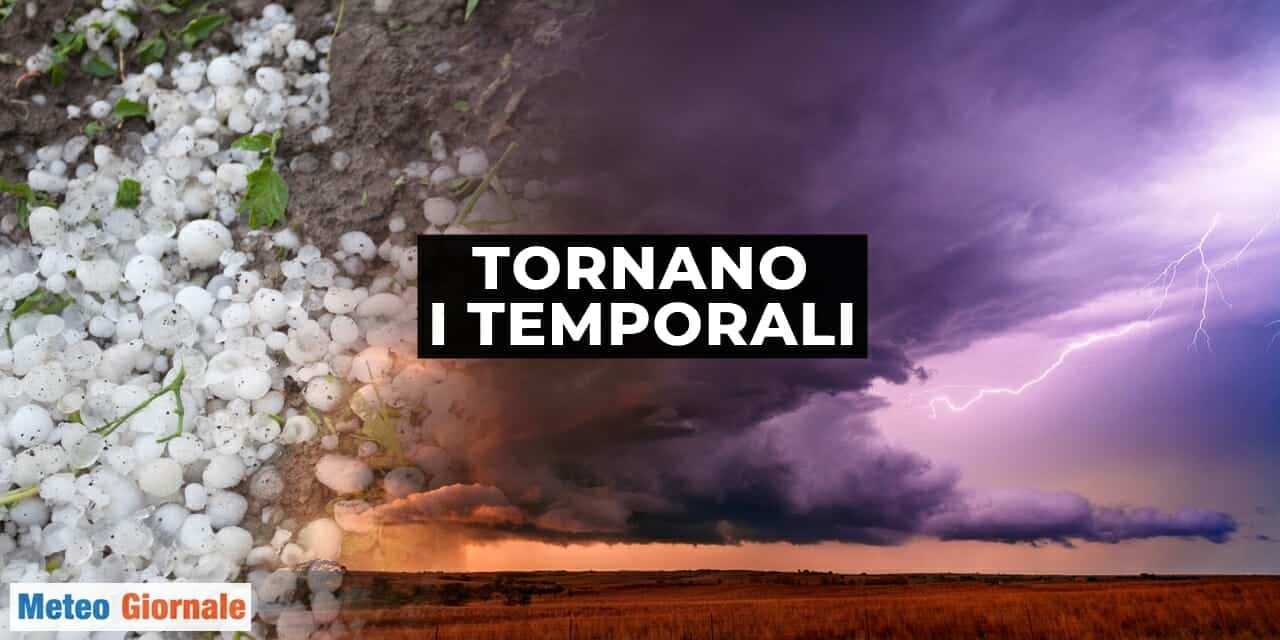 L'alta pressione cede, tornano subito i TEMPORALI su alcune zone