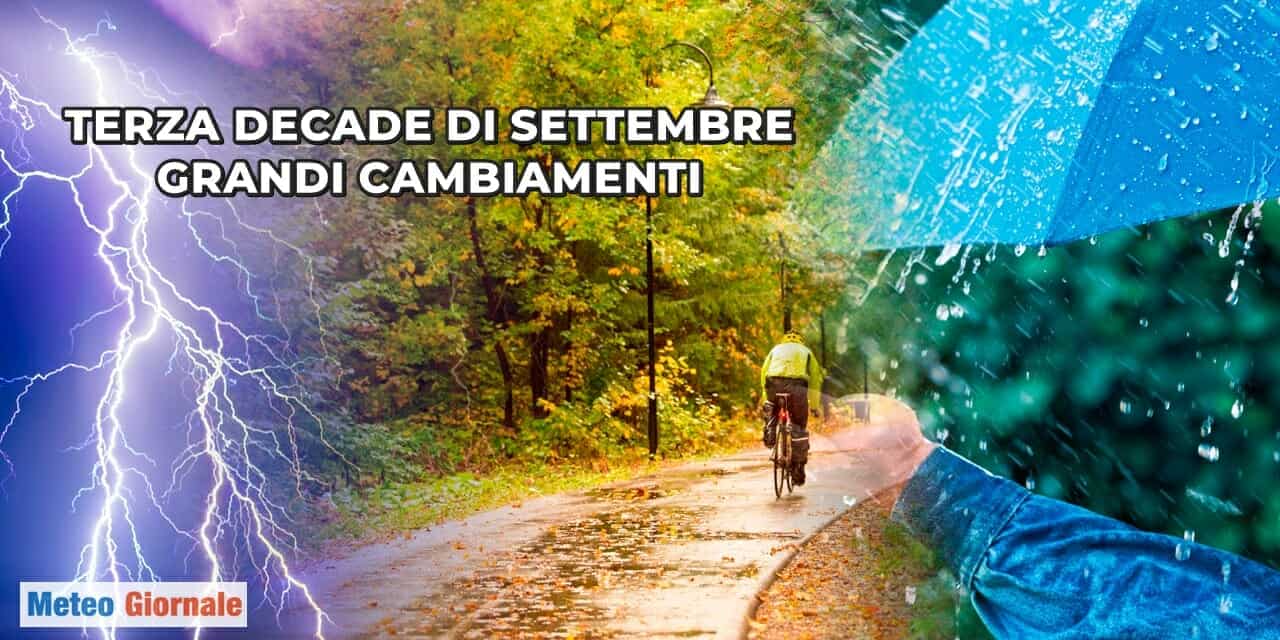 Meteo: segnali di grandi cambiamenti per l'ultima parte di Settembre