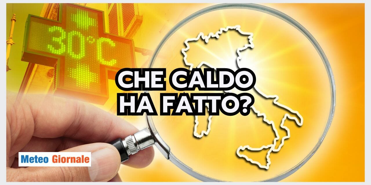 Meteo: temperature in DIMINUZIONE ma non dimentichiamoci il CALDO PASSATO
