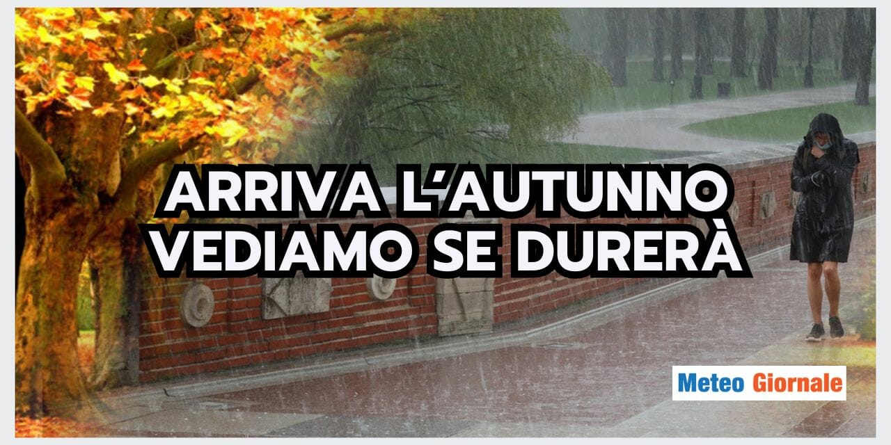 Meteo: dal metà mese ecco l'AUTUNNO! Ma durerà?