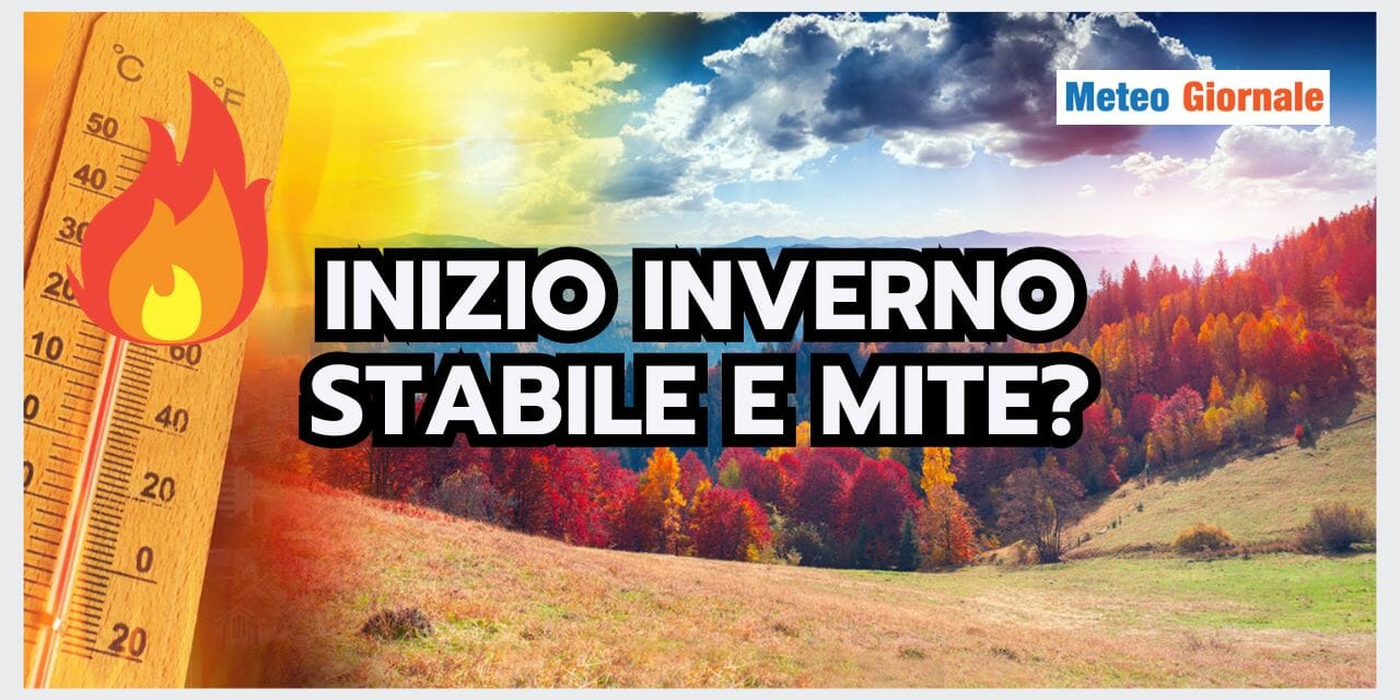 Meteo: Inverno che parte ANONIMO? Vediamo se c'è il rischio