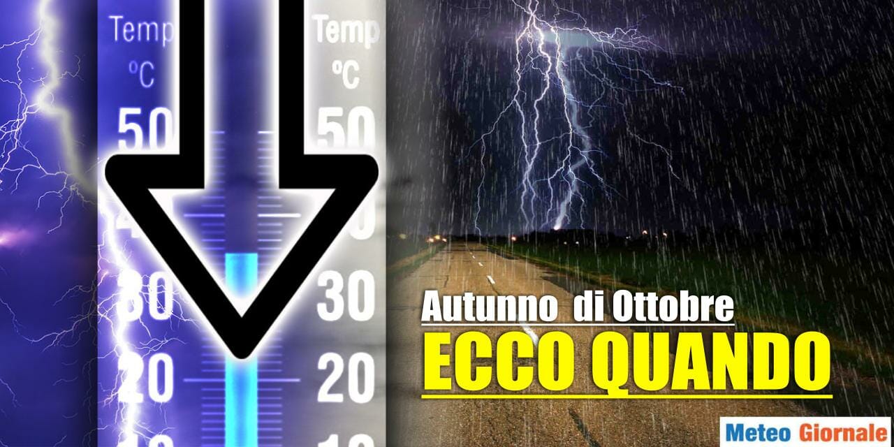 Meteo: in arrivo la pioggia ed il primo freddo, ci sono importanti novità