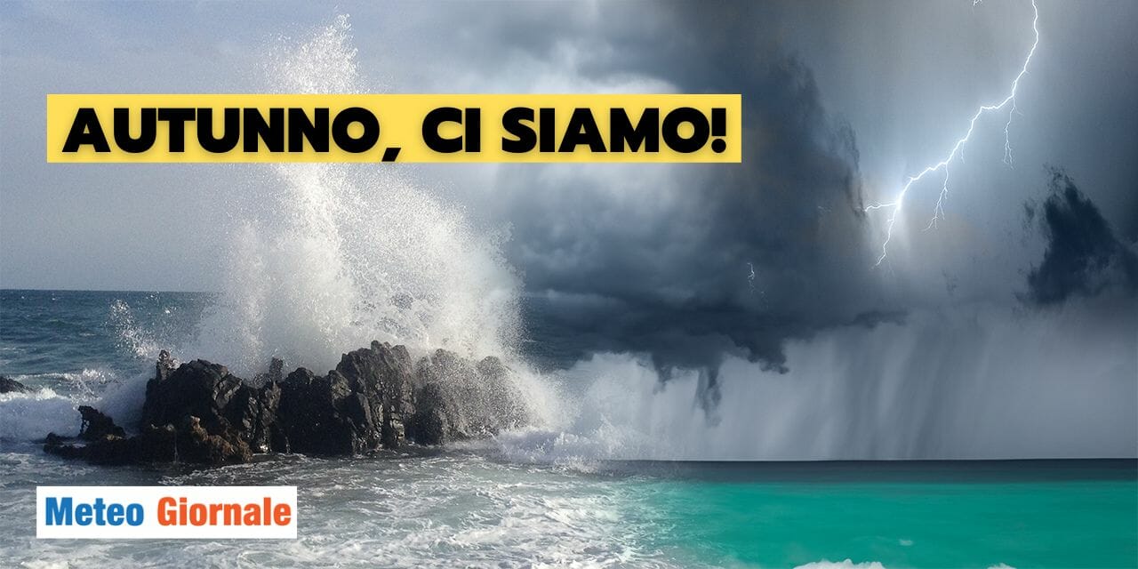 Meteo: autunno a tutta forza, prossima settimana cambia tutto!