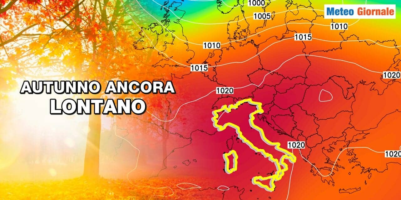 Meteo: autunno rimandato ad oltranza