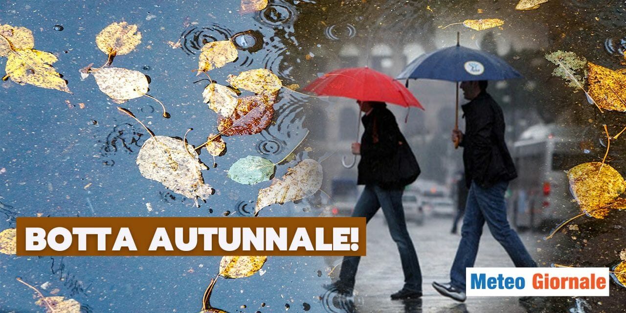Meteo: che botta autunnale a metà ottobre!
