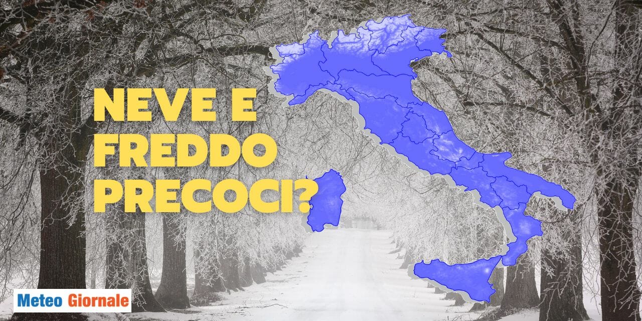 Meteo, fa caldo, eppure potremmo avere “neve” e “freddo” invernale acuti
