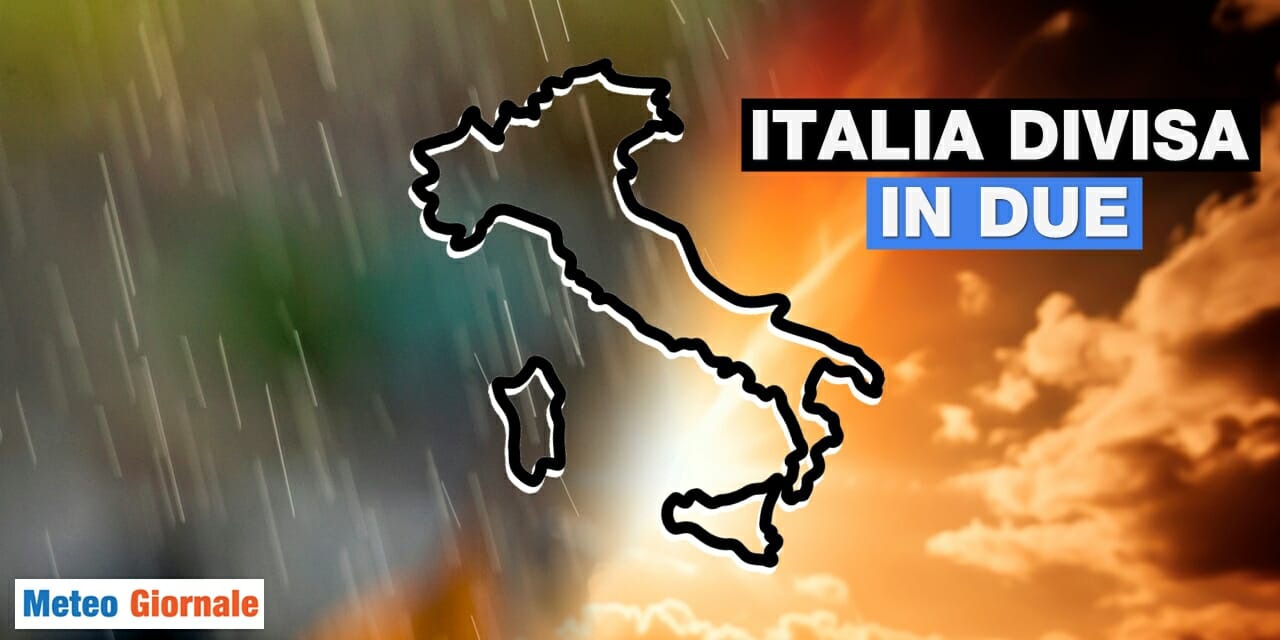 Meteo: rischio Italia divisa in due, vi spieghiamo cosa vuol dire
