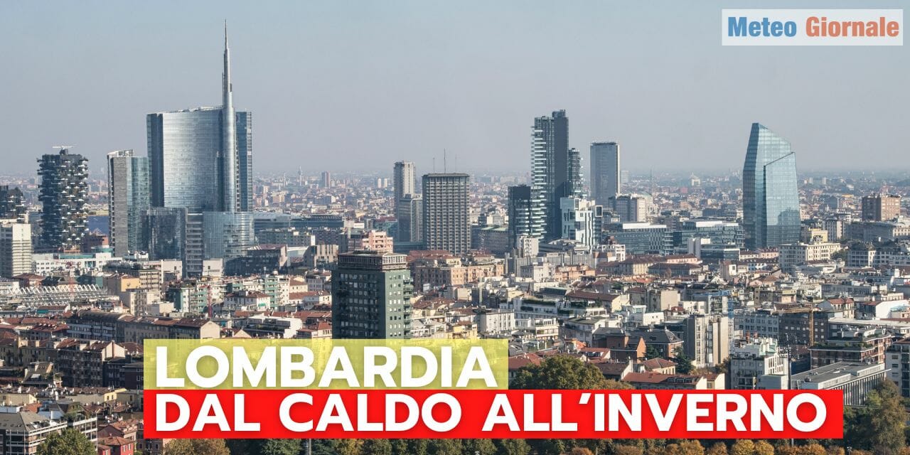 Meteo Lombardia, si fa avanti il quasi Inverno. Stop Caldo Storico