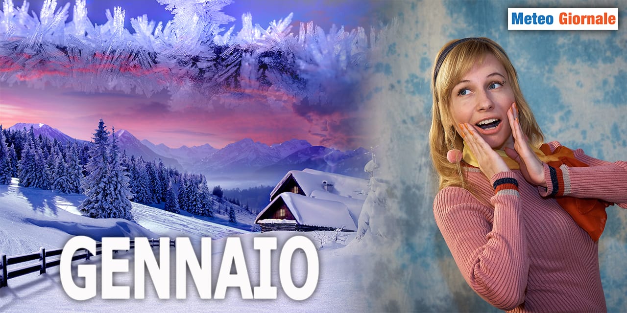 Meteo GENNAIO, partenza sprint!