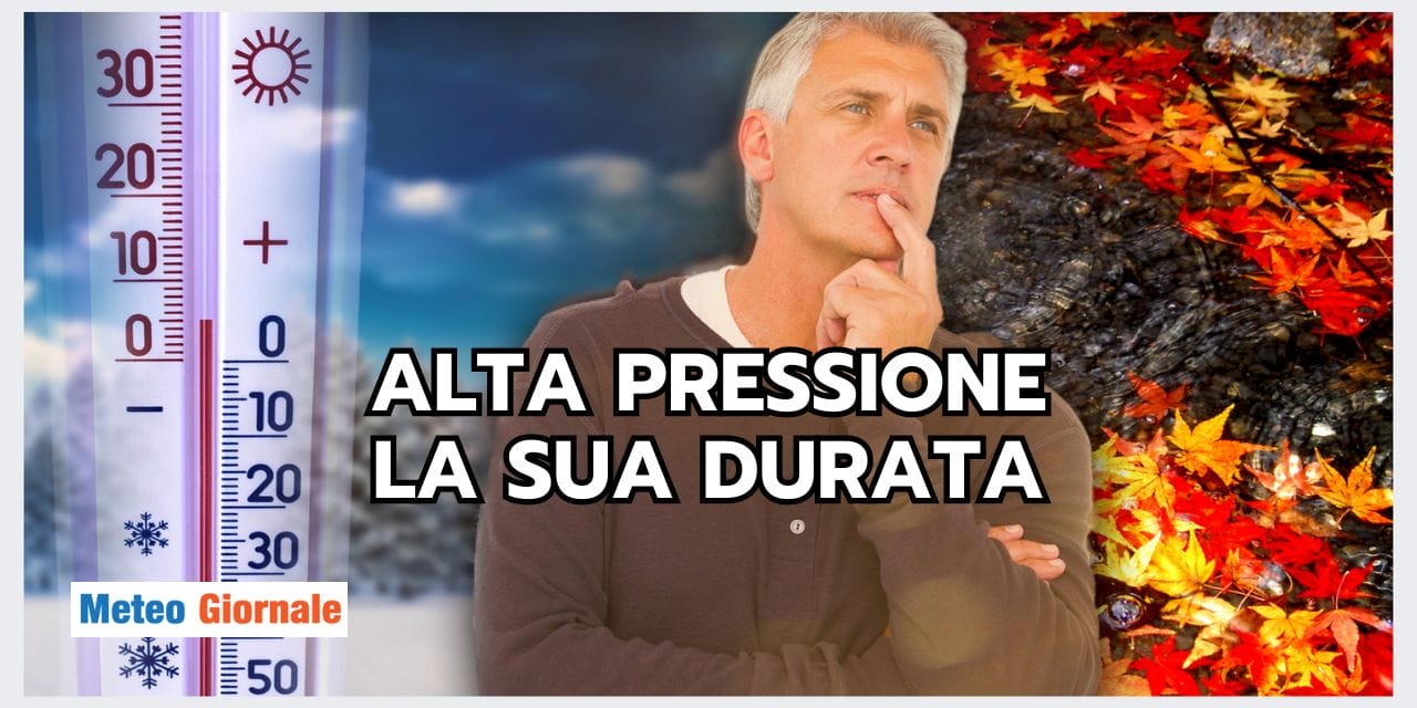 Meteo: alta pressione in arrivo, ecco la durata