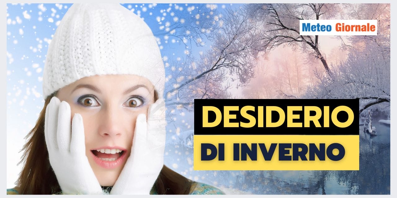 Meteo Inverno 2024: la speranza di freddo e abbondanti nevicate