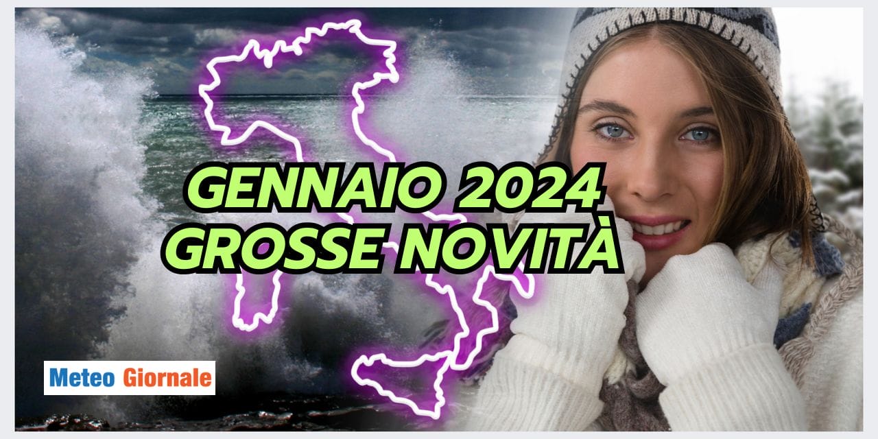 Le novità meteo del 2024 saranno clamorose