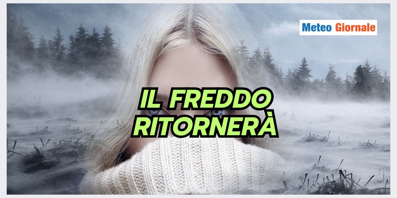 Stop INVERNO, ma il meteo gelido tornerà