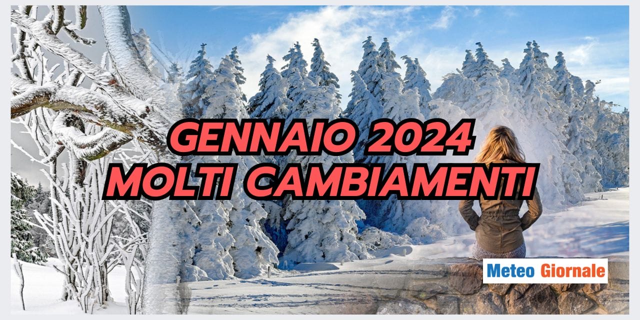 Gennaio 2024, condizioni meteo invernali sempre più probabili