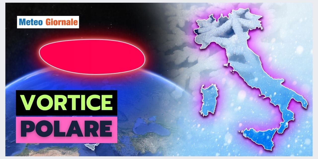 Meteo Inverno: occhio al Vortice Polare