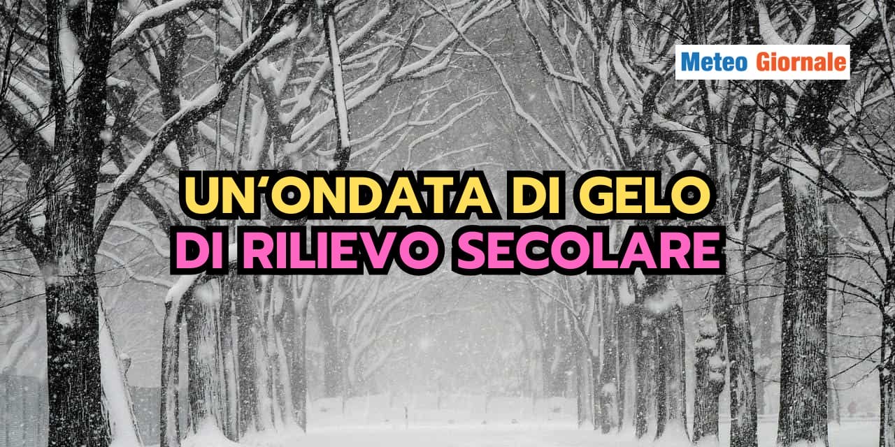 Una fase meteo siberiana di rilievo secolare