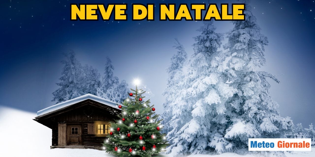 Meteo, la tempesta di Neve perfetta a Natale