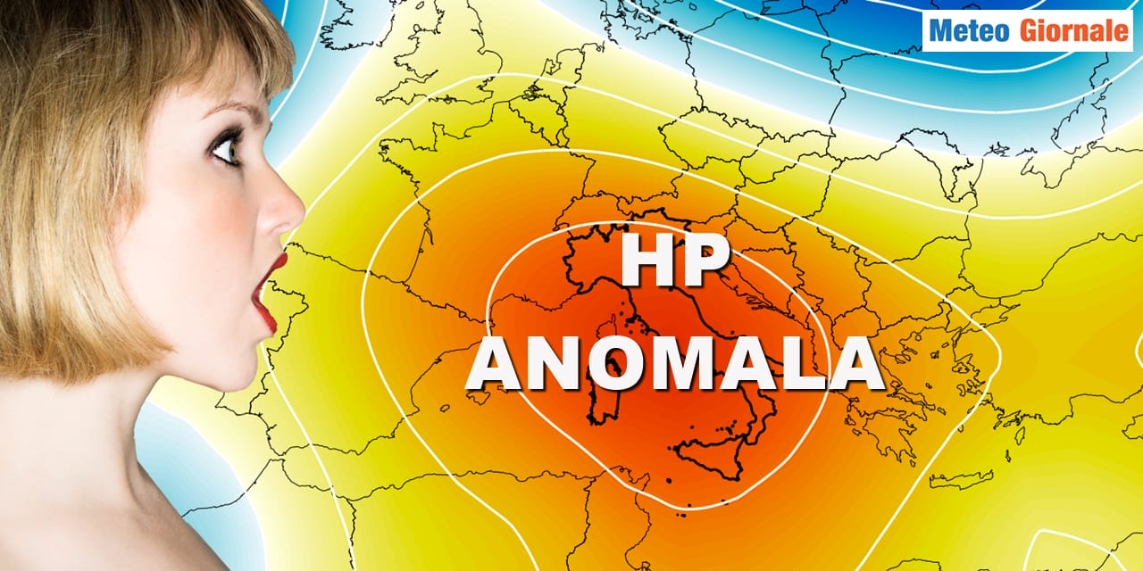 Meteo: grossa ANOMALIA positiva, quando finirà?