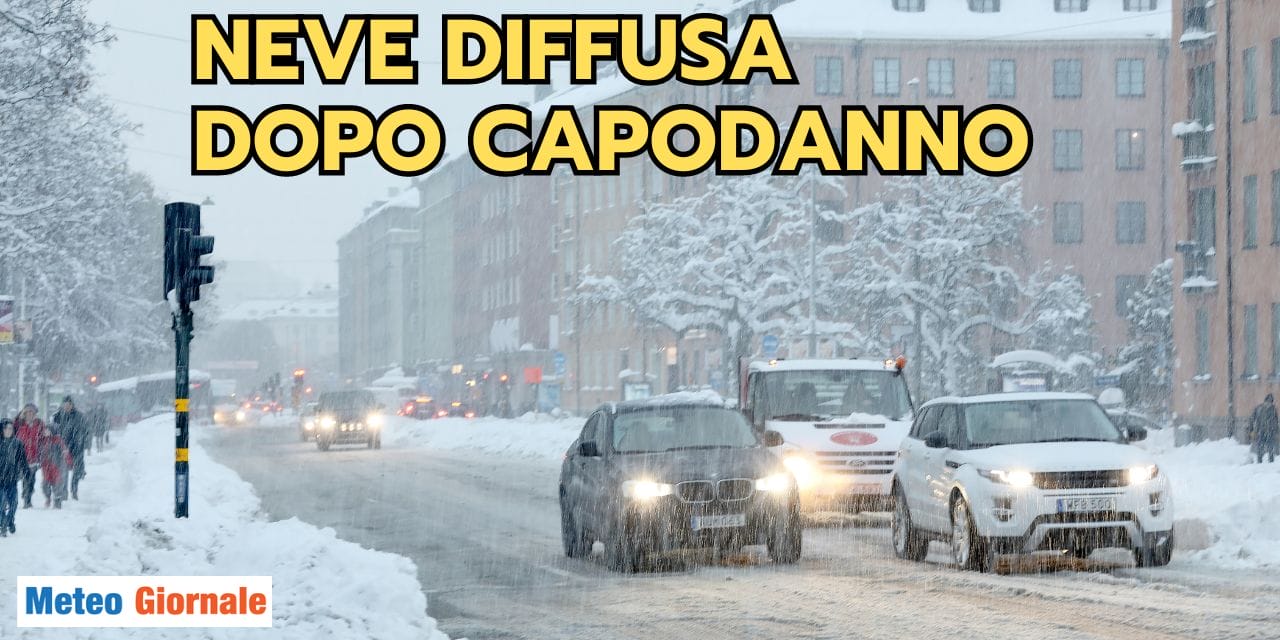 Precipitosa escalation meteo per dopo Capodanno: rischio neve diffusa