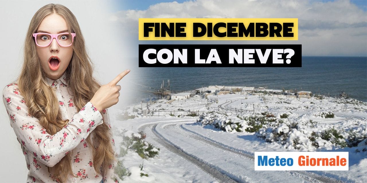 Meteo: avvisaglie ARTICHE entro Capodanno, ecco il colpo di scena