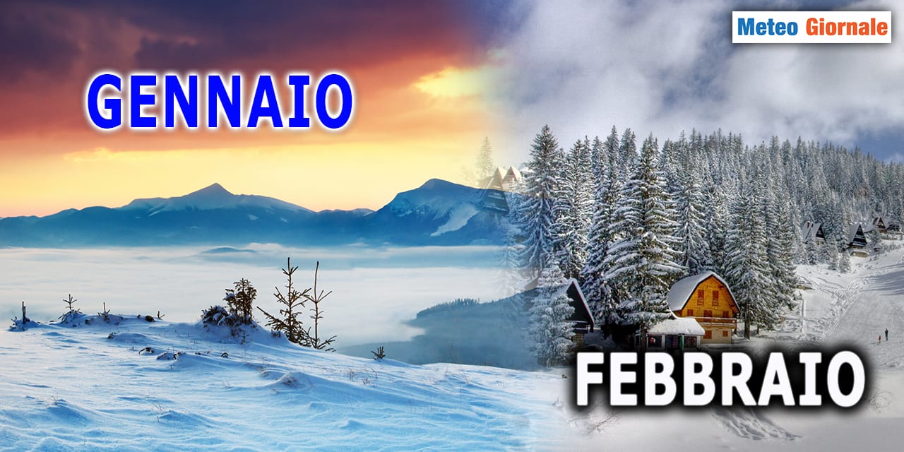 GENNAIO poi FEBBRAIO: il meteo d'Inverno non abdicherà