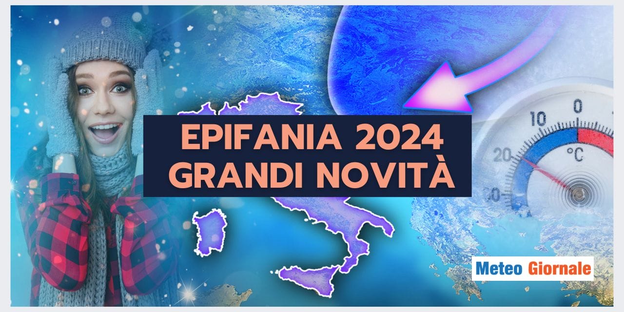 Epifania, svolta meteo IMPORTANTE. I dettagli