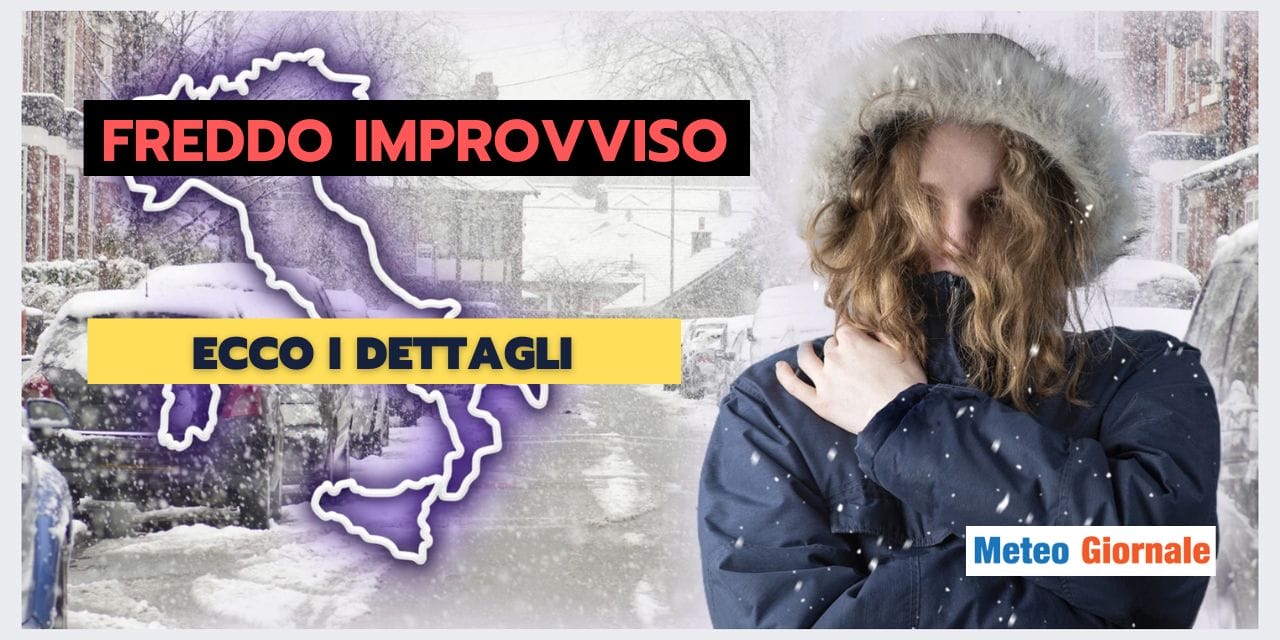 Meteo Evoluzione: da mite a freddo IMPROVVISO