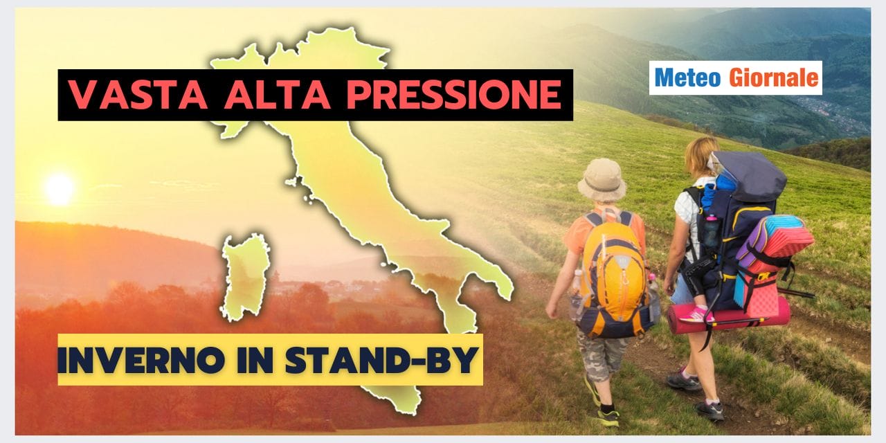 Meteo: alta pressione invadente, Inverno in STAND-BY