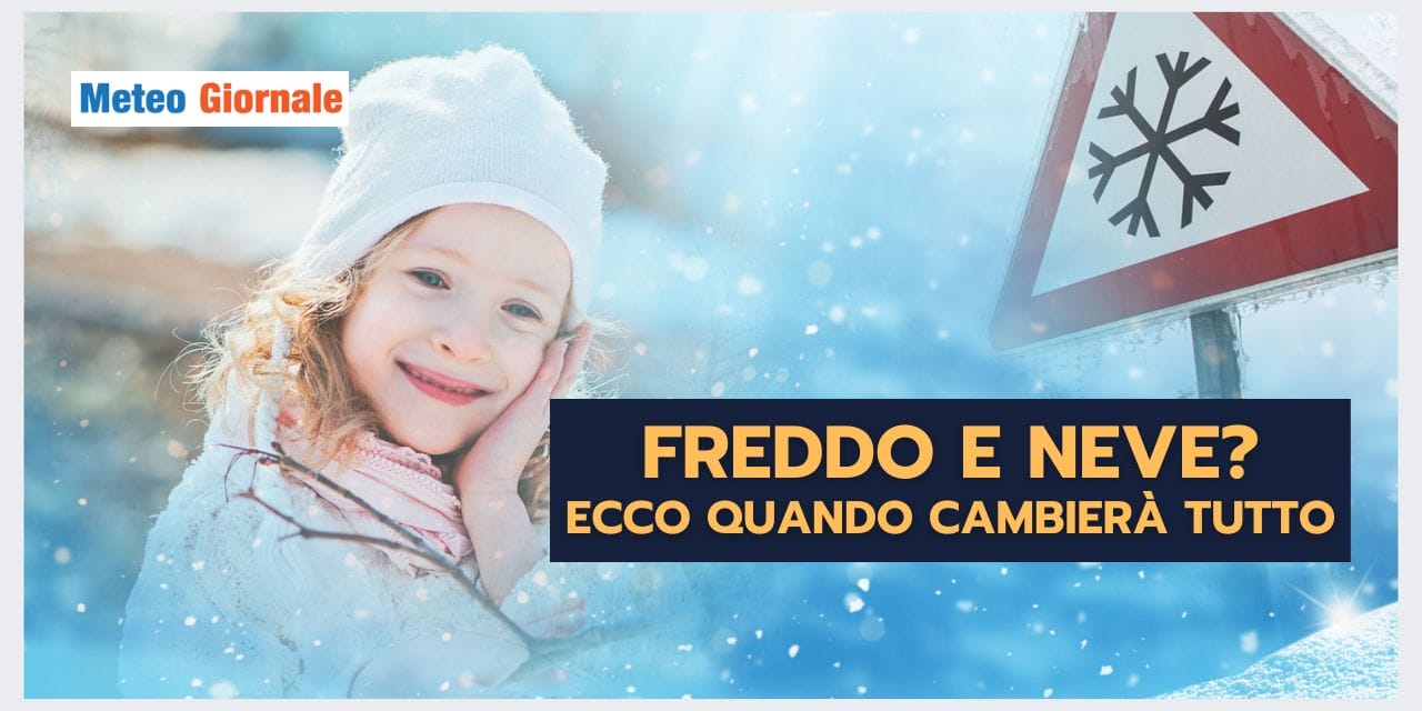 Meteo lungo termine: GRAN FREDDO? Ecco la possibile data