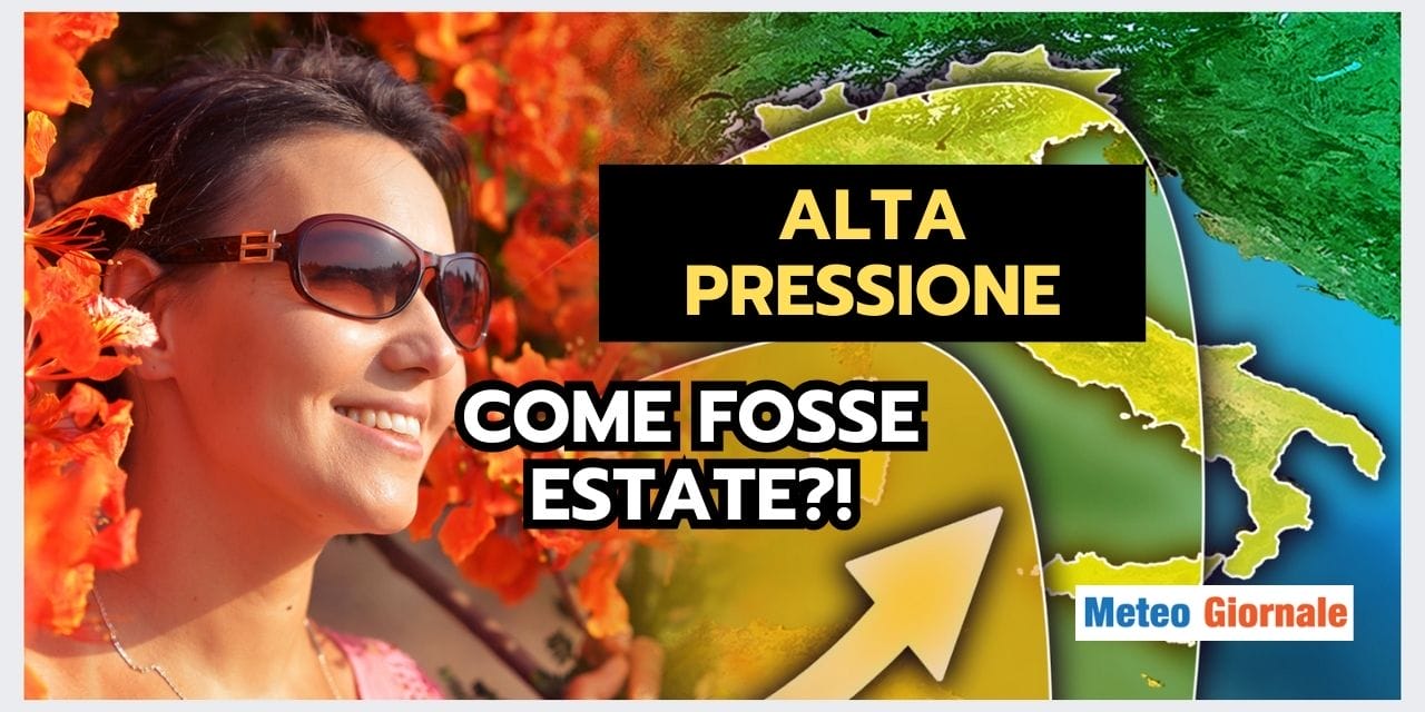 Meteo: anticiclone estivo anomalo, cosa sta accadendo?