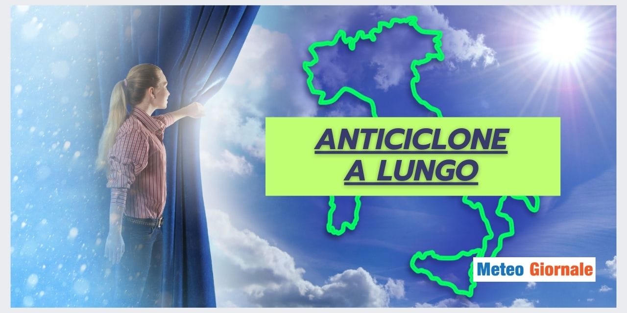 Meteo: anticiclone duraturo, previsioni per i prossimi giorni