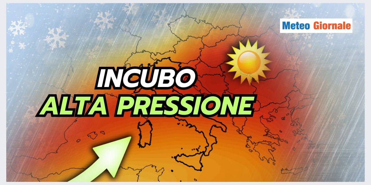 Meteo: INCUBO alta pressione subtropicale