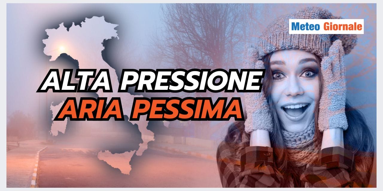 Il volto negativo del meteo anticiclonico