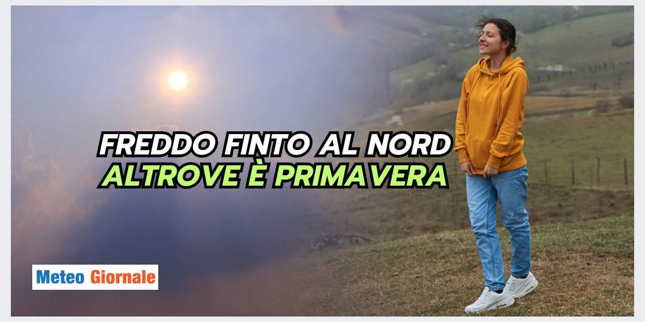 Meteo: freddo FINTO al Nord, manca l’Inverno! I motivi
