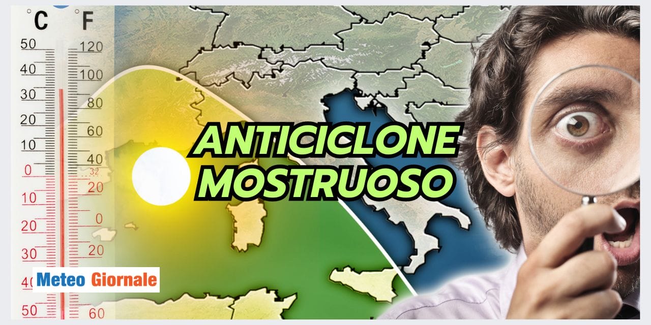 Meteo: ITALIA in GABBIA, Anticiclone Superstar