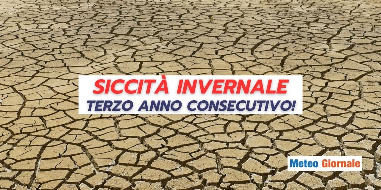 Meteo: siccità invernale per il terzo anno consecutivo