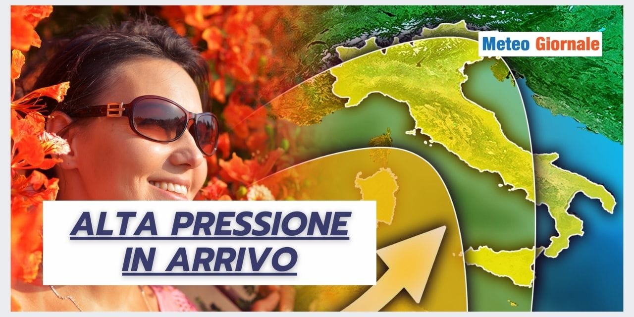 Meteo: arriva l'ANTICICLONE, ecco quanto durerà