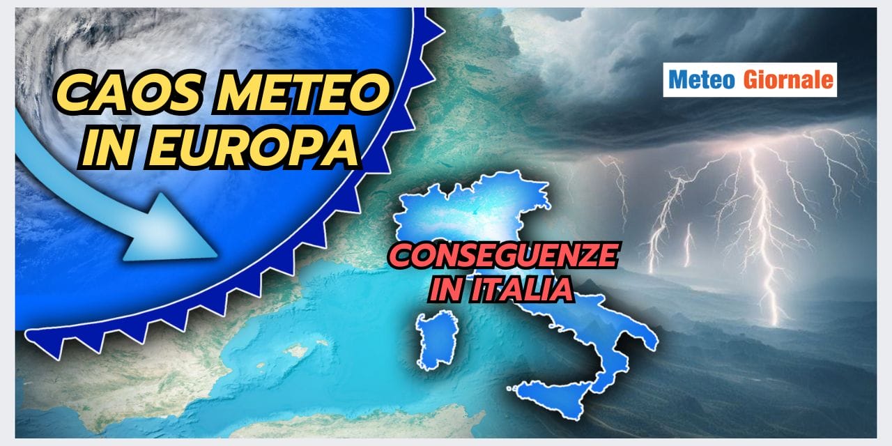 Caos meteo in Europa: conseguenze sull’Italia