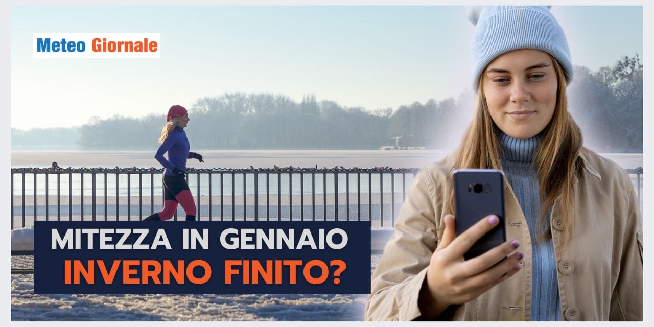 Caldo anomalo a Gennaio, meteo invernale KO?
