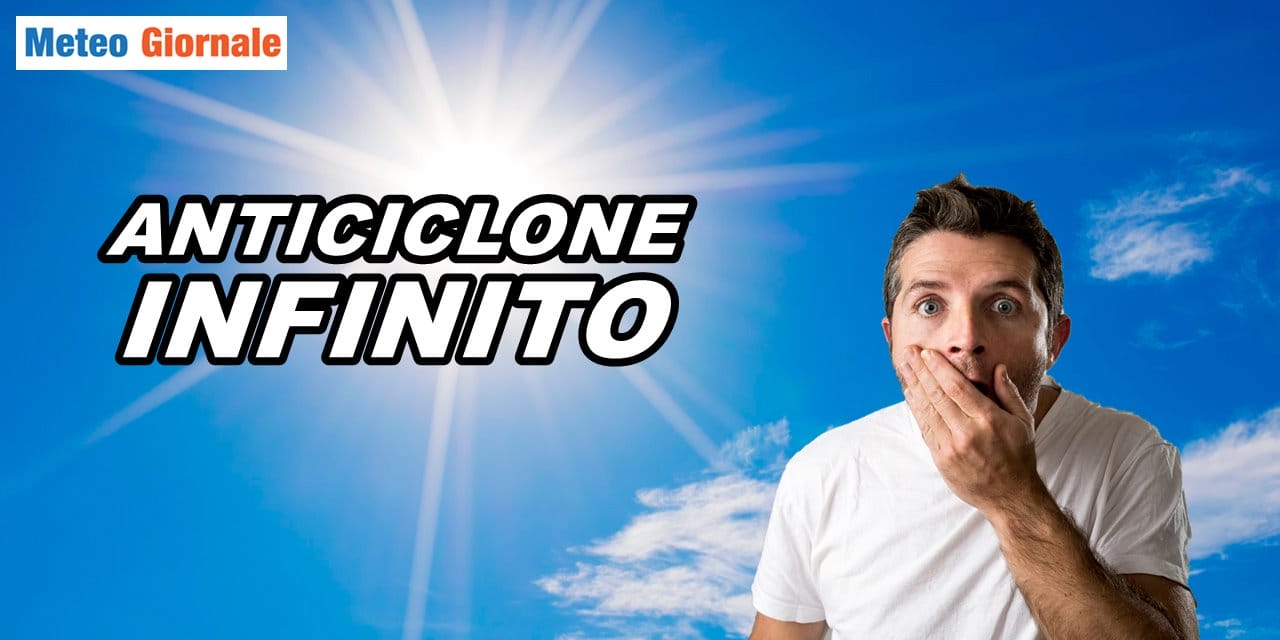 Alta Pressione: preoccupa la sua durata INFINITA