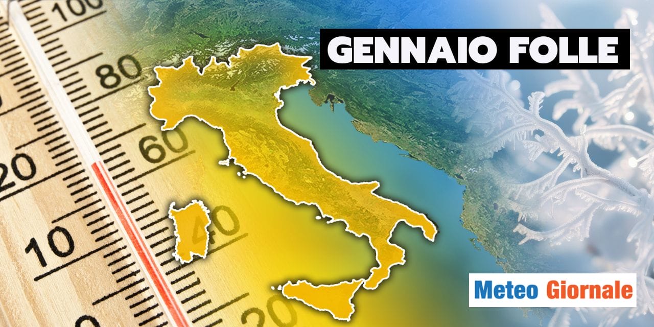 Meteo: gennaio folle, pronto ritorno del tepore in Italia