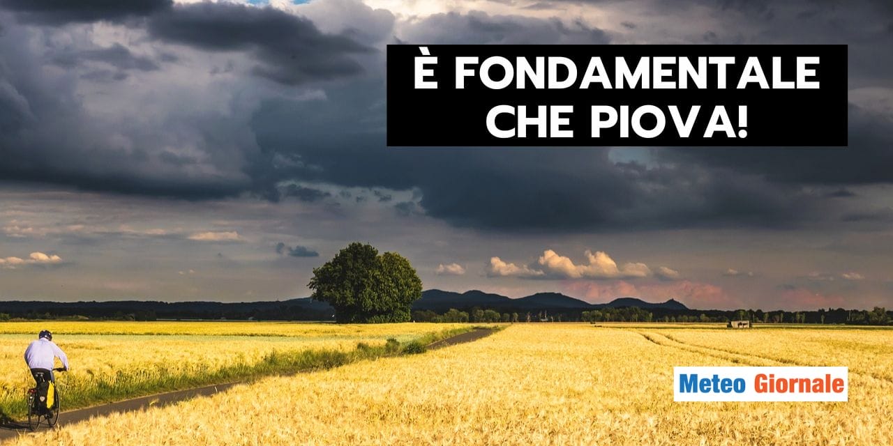 Meteo: serve che PIOVA, ecco i motivi