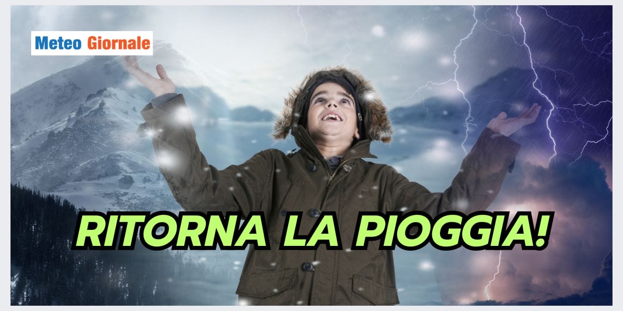 Meteo Italia: conto alla rovescia per il ritorno della PIOGGIA