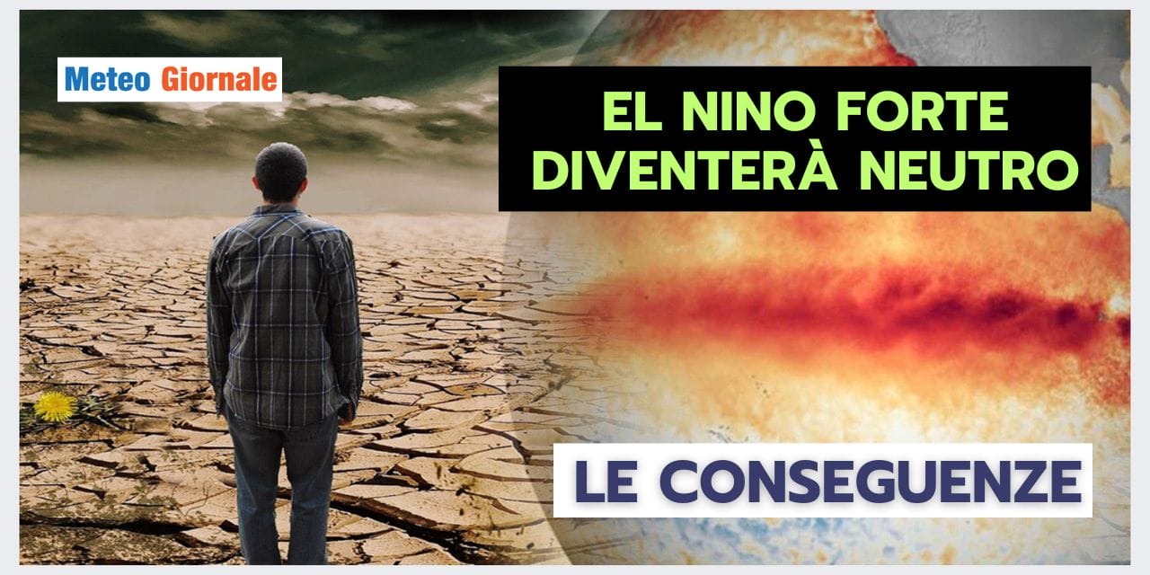 El Niño NEUTRO a metà 2024: le conseguenze meteo per l'Italia